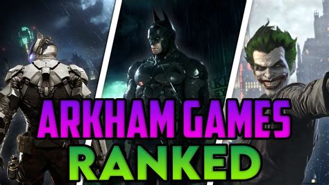 ranking the arkham games