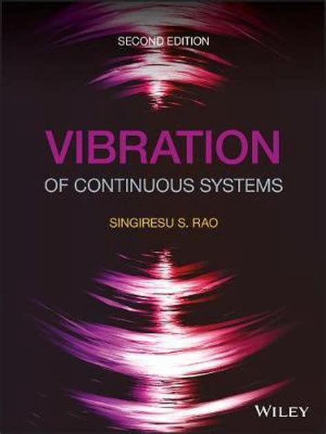 rao vibration of continuous systems solution manual Kindle Editon