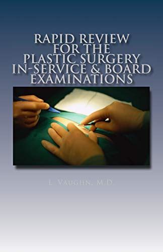 rapid review for the plastic surgery in service and board examinations Epub