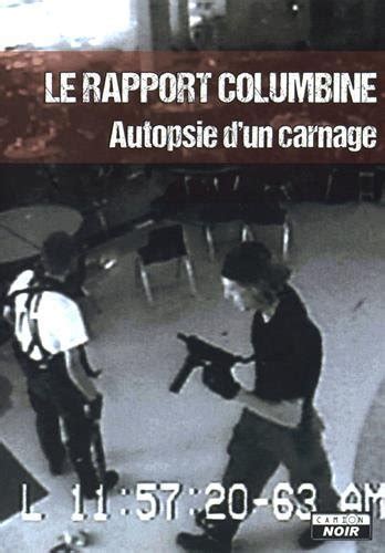 rapport columbine autopsie dun carnage Reader
