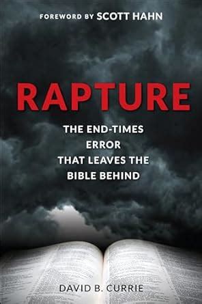 rapture the end times error that leaves the bible behind Doc