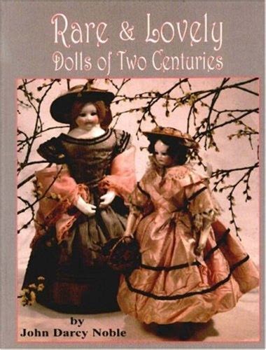 rare and lovely dolls of two centuries Doc