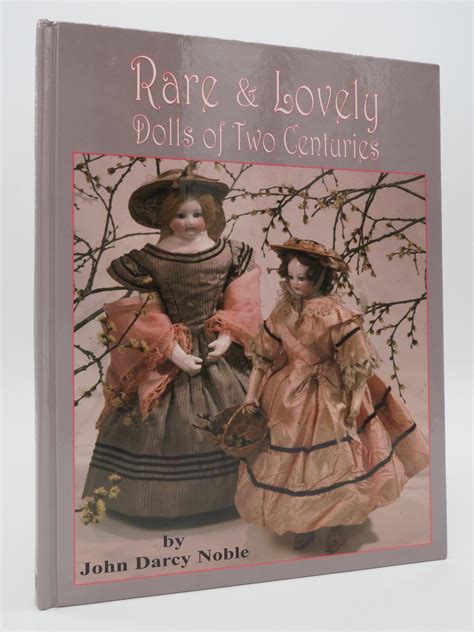 rare and lovely dolls of two centuries Doc