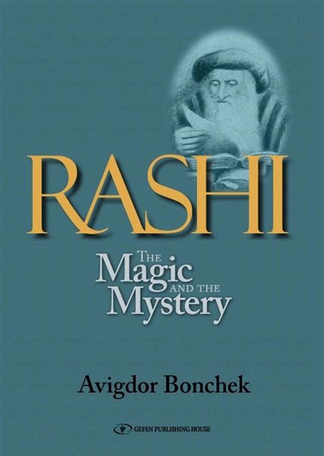 rashi the magic and the mystery keys to unlocking rashis unique torah commentary Epub