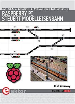 raspberry steuert modelleisenbahn vorbildgetreues spurplanstellwerk Doc