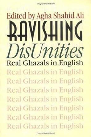 ravishing disunities real ghazals in english wesleyan poetry series Epub