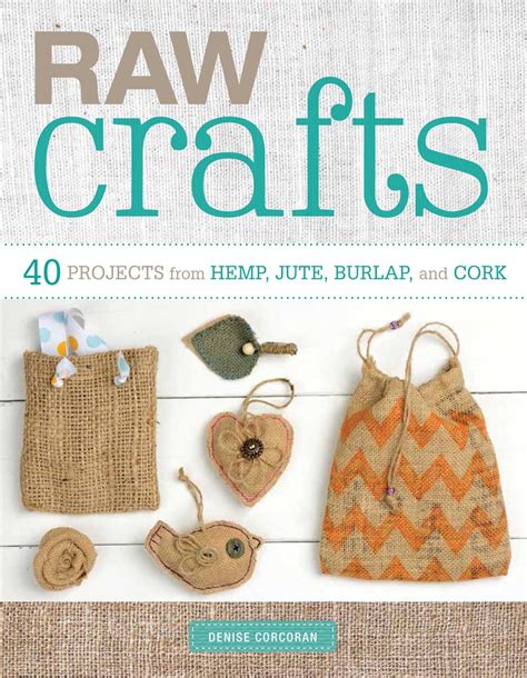 raw crafts 40 projects from hemp jute burlap and cork Kindle Editon