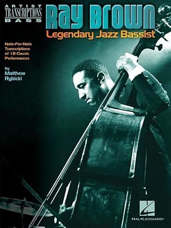 ray brown legendary jazz bassist artist transcriptions bass PDF