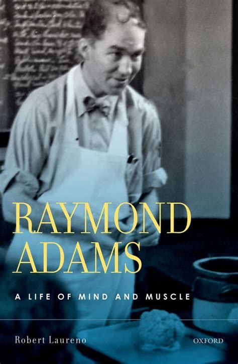 raymond adams a life of mind and muscle Kindle Editon