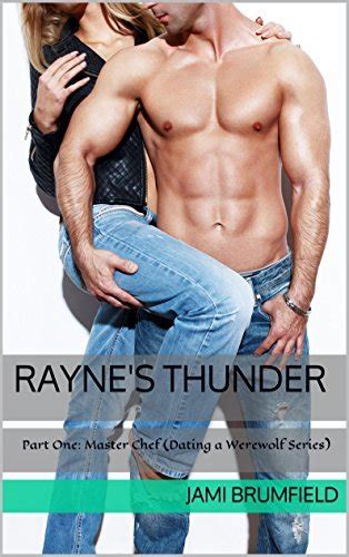 raynes thunder part one master chef dating a werewolf book 1 PDF