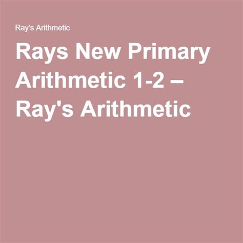 rays new primary arithmetic rays arithmetic Kindle Editon