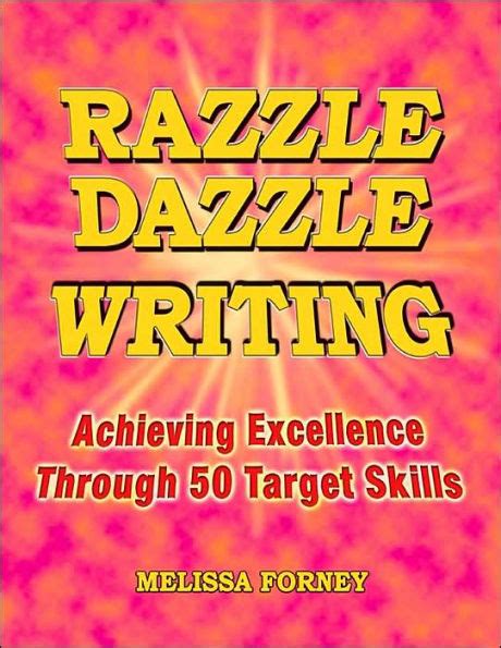 razzle dazzle writing achieving excellence through 50 target skills Epub