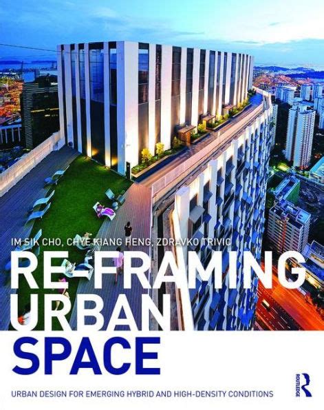 re framing urban space high density conditions Epub