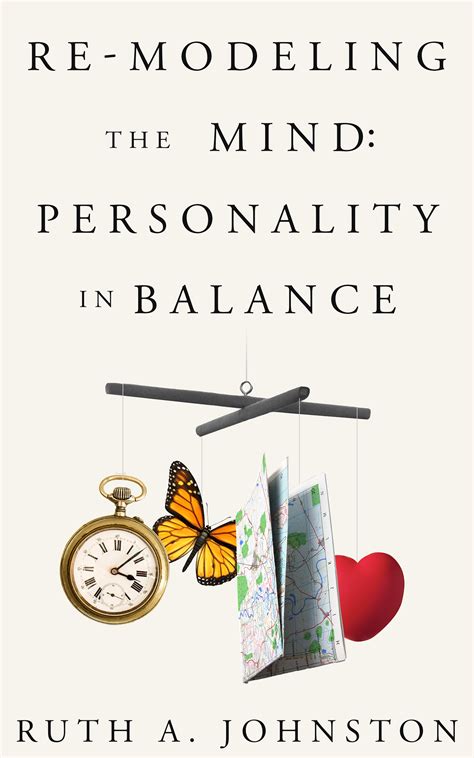 re modeling the mind personality in balance Reader