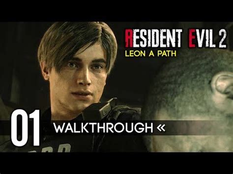 Re2 Walkthrough Leon 1st Run