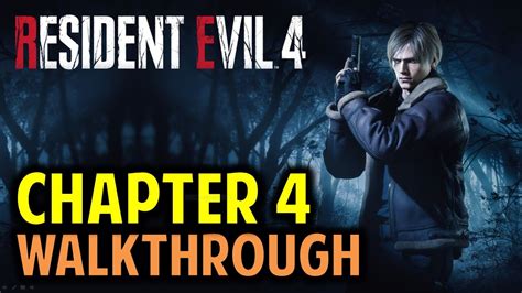 Re4r Chapter 4 Walkthrough