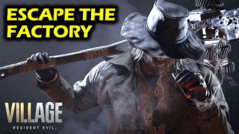 Re8 Escape The Factory Walkthrough