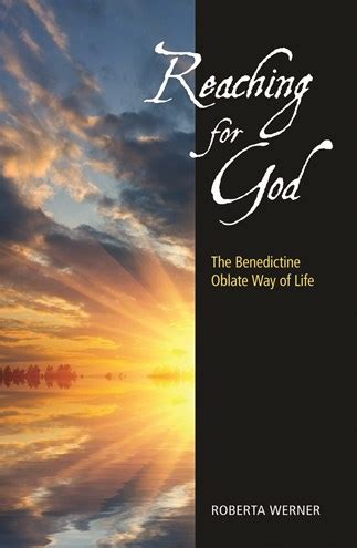 reaching for god the benedictine oblate way of life PDF
