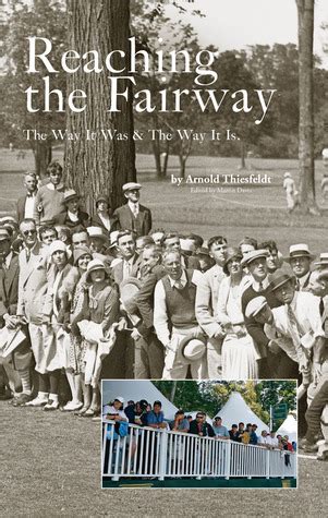 reaching the fairway the way it was and the way it is Reader
