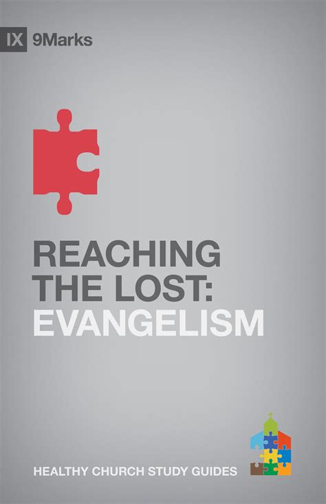 reaching the lost evangelism 9marks healthy church study guides Kindle Editon