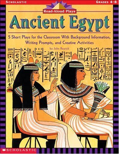 read aloud plays ancient egypt 5 short plays for the classroom with background information writing prompts Doc