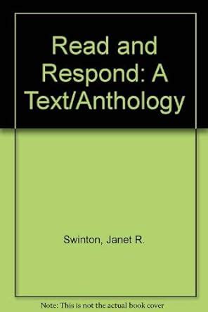 read and respond a text or anthology Reader