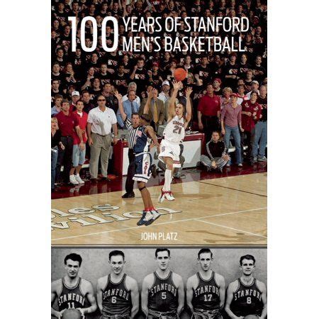 read online 100 years stanford mens basketball Reader