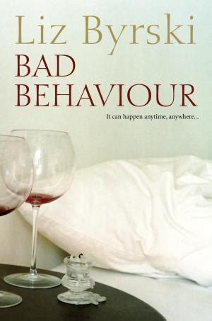 read online bad behaviour liz byrski PDF