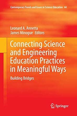 read online connecting engineering education practices meaningful Kindle Editon