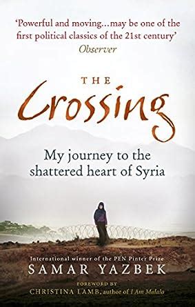 read online crossing journey shattered heart syria ebook Epub