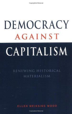 read online democracy against capitalism historical materialism Kindle Editon