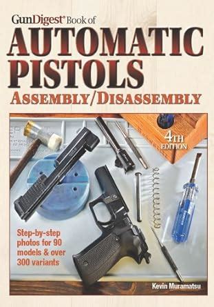 read online digest automatic pistols assembly disassembly Kindle Editon