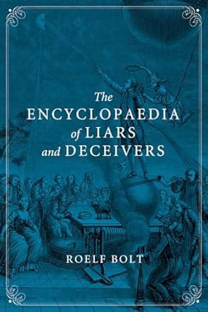 read online encyclopaedia liars deceivers roelf bolt Reader