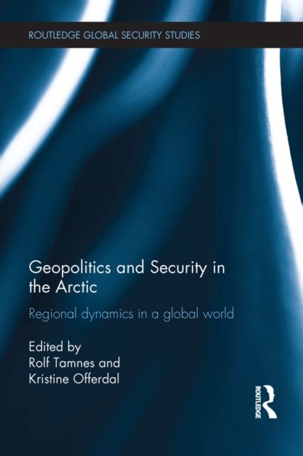 read online geopolitics security arctic regional dynamics Reader
