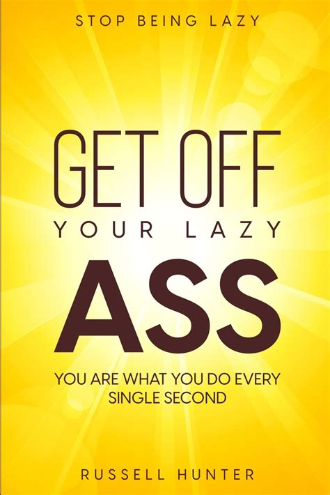 read online get off your lazy ass and Kindle Editon