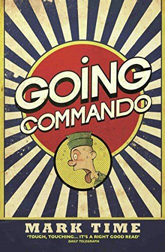 read online going commando mark time Reader