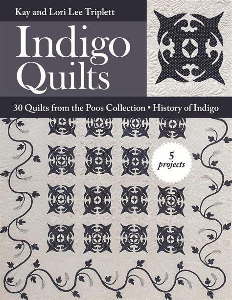 read online indigo quilts collection history projects PDF