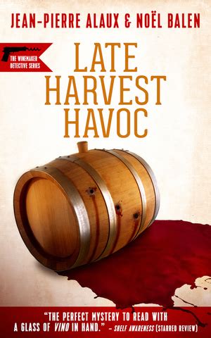 read online late harvest havoc winemaker detective Reader