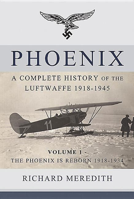 read online phoenix complete history luftwaffe 1918 1945 Doc