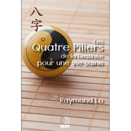 read online quatre piliers destin e pour saine ebook Doc