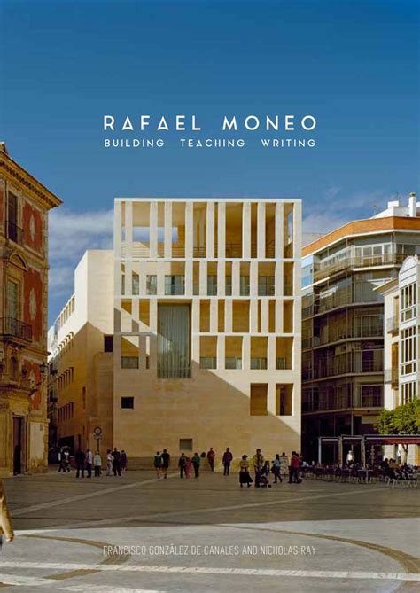 read online rafael moneo building teaching writing Reader