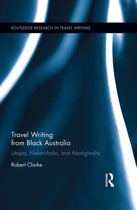read online travel writing black australia aboriginality PDF