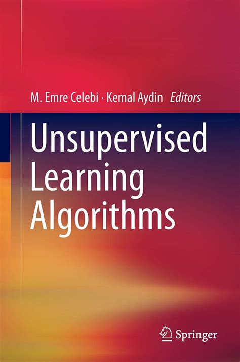 read online unsupervised learning algorithms emre celebi PDF