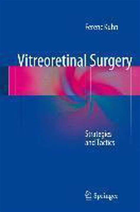 read online vitreoretinal surgery strategies ferenc kuhn PDF