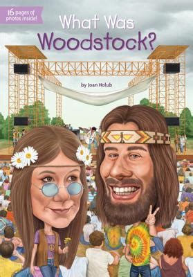 read online what was woodstock joan holub Doc