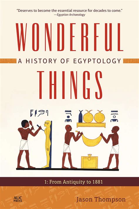 read online wonderful things history egyptology 1881 1914 PDF