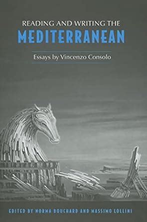 reading and writing the mediterranean essays by vincenzo consolo toronto italian studies Epub