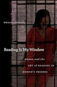 reading is my window books and the art of reading in womens prisons PDF