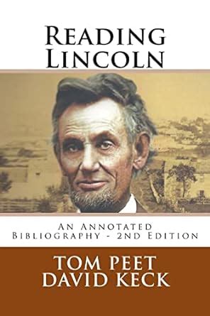 reading lincoln an annotated bibliography 2nd edition Reader