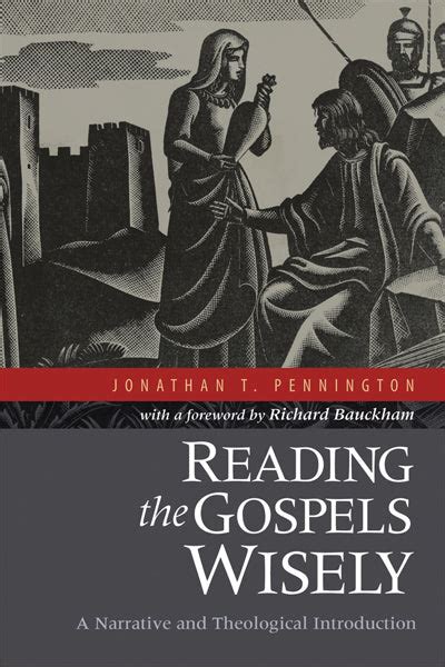 reading the gospels wisely a narrative and theological introduction Doc